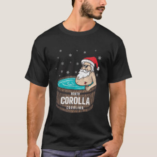 T-shirt Corolla Nc Vacationing Santa Hot Tub