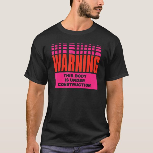 T-shirt Corps d'avertissement en construction (Devant)