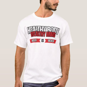T-shirt Corps Sain Esprit Riche Bien-être & Richesse