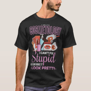 T-shirt Cosmetologie Chemise Joke Beautician Esthetician C