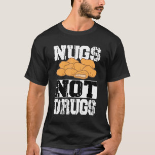 T-shirt Costume de poulet nugget Nugs Not Drugs