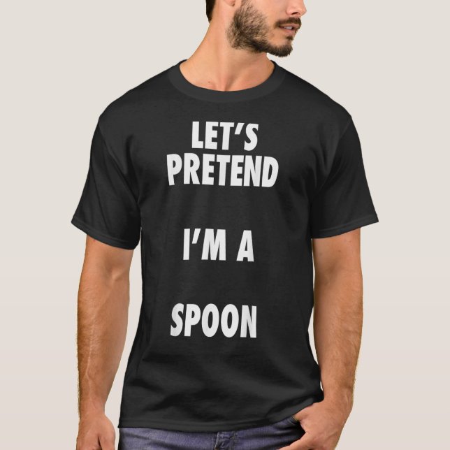 T-shirt Costume d'Halloween Spoon Faisons semblant que je  (Devant)