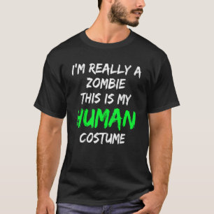 T-shirt Costume Zombie C'est mon costume humain Je suis vr