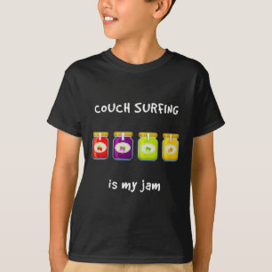 T-shirt Couch Surfing Est Mon Passetemps Préféré Jam Drôle