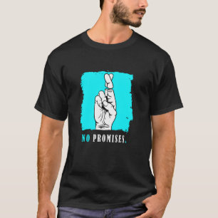 T-shirt Couleur Turquoise Pas de Promesses Graphique Turqu