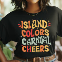 Couleurs de l'île et encouragements carnavaleux, C