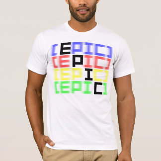 T-shirt Couleurs ÉPIQUES