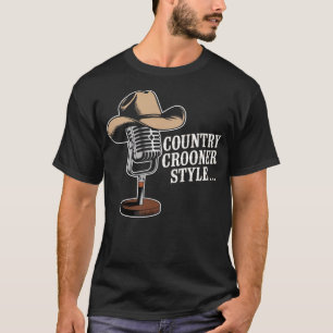 T-shirt Country Crooner Style - Cadeaux de Musique Country