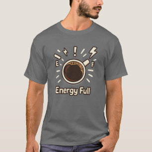 T-shirt Coupe de café plein énergie - Drôle Boost de caféi