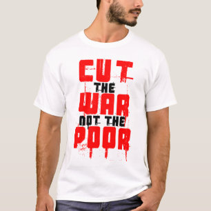T-SHIRT COUPEZ LA GUERRE PAS LES PAUVRES