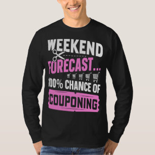 T-shirt Couponing Économiser Week-end Prévision 100 Chance