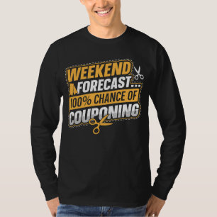 T-shirt Couponing Économiser Week-end Prévision 100 Chance