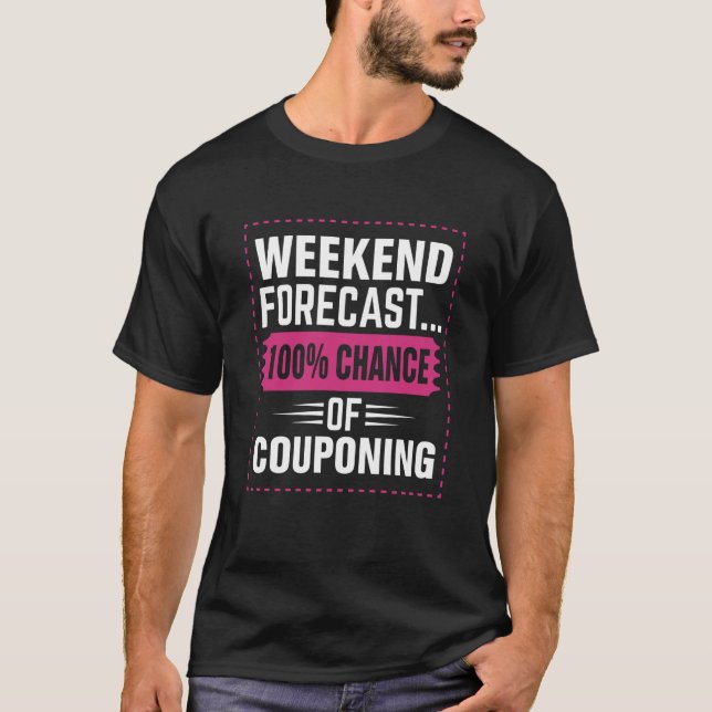 T-shirt Couponing Économiser Week-end Prévision 100 Chance (Devant)