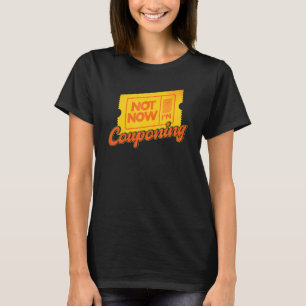 T-shirt Couponing Not Now Je Couponing Couponer