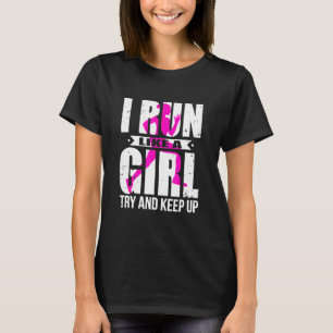 T-shirt Coureur - Je Coure Comme Une Fille Essaie De Vous