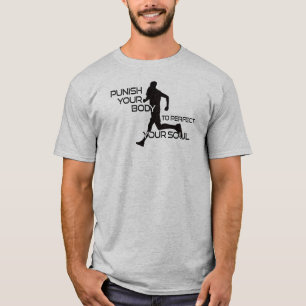 T-shirt Coureur qui punit ton corps pour perfectionner ton