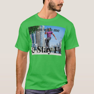 T-shirt Courez avec moi et restez en forme et en bonne san