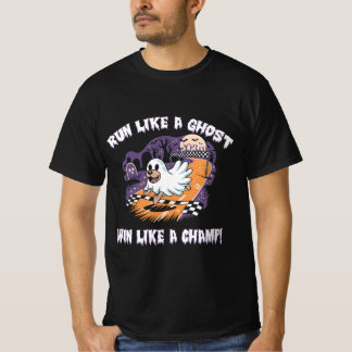 T-shirt Courez comme un fantôme, gagnez comme un Champ !