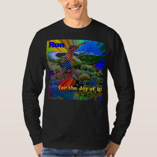 T-shirt Courez pour la joie de elle !