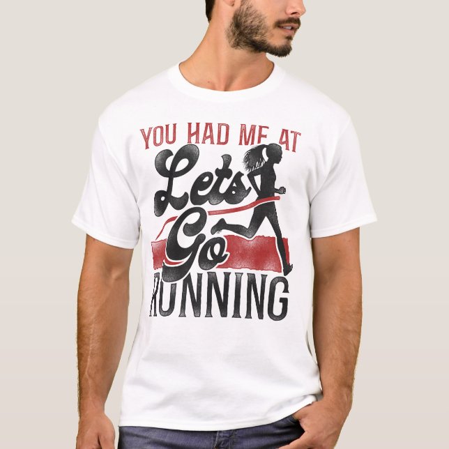 T-shirt Courir Jogging Tu M'Avais Dans "Allons Courir" (Devant)