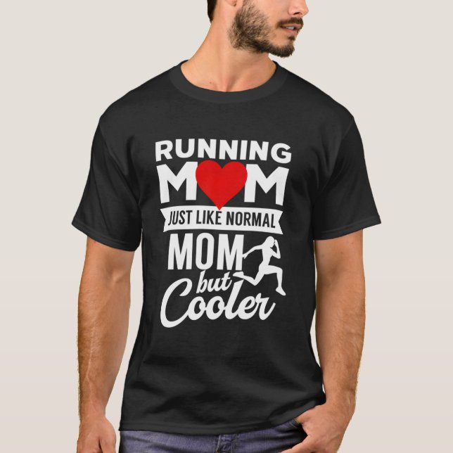 T-shirt Courir Maman Comme Une Maman Normale Mais Glacière (Devant)