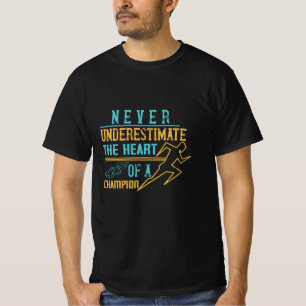 T-shirt Courir - Ne jamais sous-estimer le champion