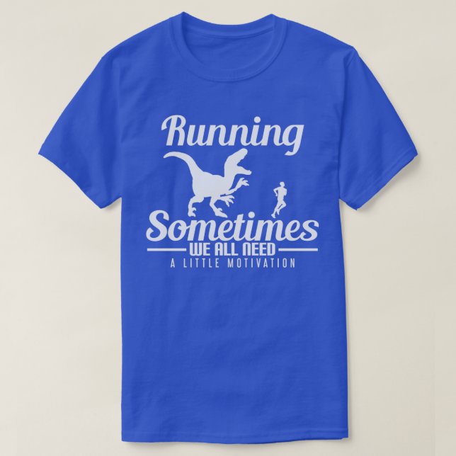 T-shirt Courir Parfois Nous Avons Tous Besoin (Design devant)
