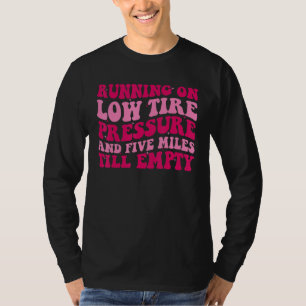 T-shirt Courir sous pression de pneus bas et cinq milles j