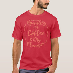 T-shirt Courir Sur Café Et Shampooing Sec