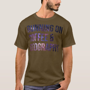 T-shirt Courir sur le café et la géographie