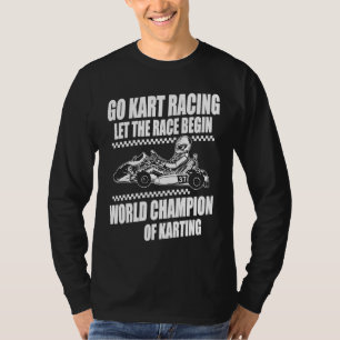 T-shirt Course de Gokart Début de la course Champion du mo