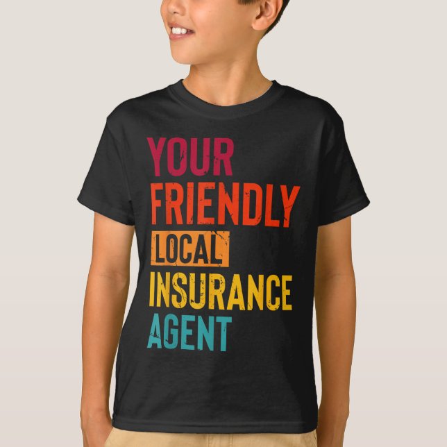T-shirt Courtier d'assurance Votre âge d'assurance locale (Devant)