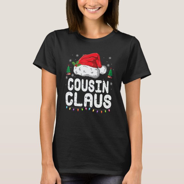 T-shirt Cousin Claus  Christmas Pajama Family Matching Xma (Devant)