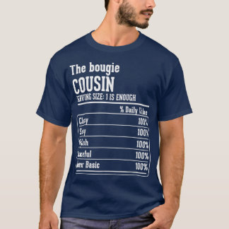 T-shirt Cousin Crew Nutritional Facts the Bougie Cousin T-