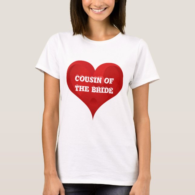 T-shirt Cousin de la mariée Coeur Rouge Mariage Amour nupt (Devant)
