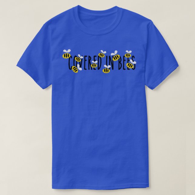T-shirt Couvert D'Abeilles ! (Design devant)