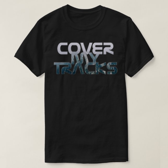 T-shirt Couvrir mes traces (Design devant)