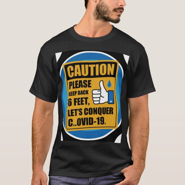 T-shirt COVID Safety Attention Tee - Gardez le dos 6 pieds (Devant)