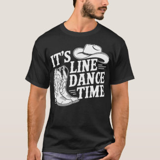 T-shirt Cowboy It's Line Dance Time Country