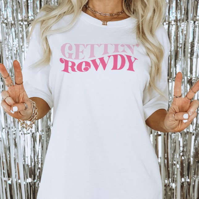 T-shirt Cowgirl Rose s'Amuse au Réveillon de Bachelorette (Gettin Rowdy Bachelorette Party Shirt)