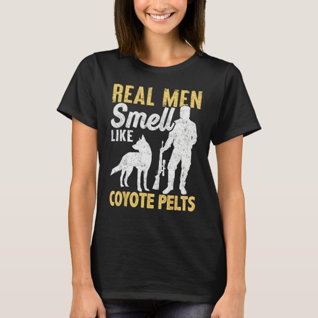 T-shirt Coyote Hunting Coyote Hunter Yote Men Smell Coyote (Devant)