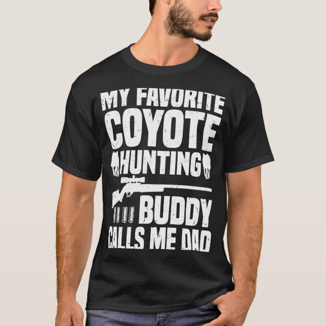 T-shirt Coyote Hunting Dad  Coyote Hunter  1 (Devant)