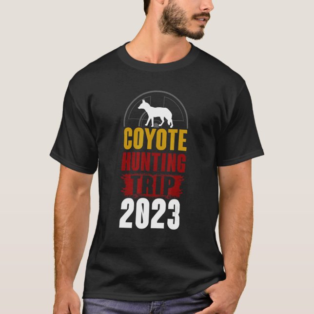 T-shirt Coyote Hunting Trip 2023 (Devant)