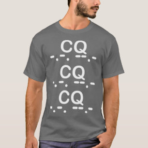 T-shirt CQ CQ CQ Code Morceau Cham amateur Ham CQ