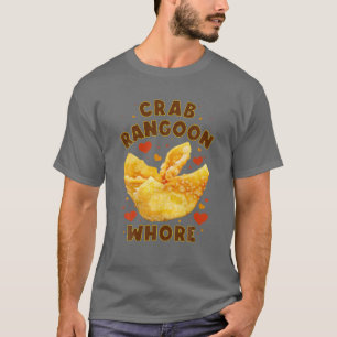 T-shirt Crabe Rangoon W.H.O.R.E Crabe Rangoon Amateurs