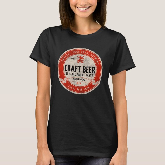 T-shirt Craft Beer Drink Local Beer Snob Tees (Devant)