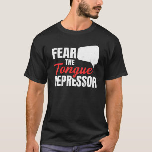 T-shirt Craignez Le Dépresseur De Langue Pour Un Enseignan