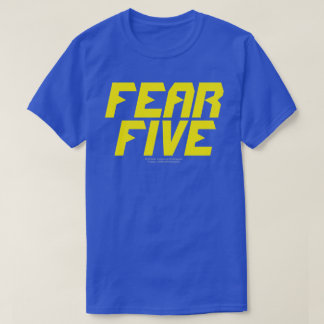 T-SHIRT CRAINTE CINQ
