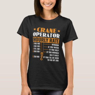 T-shirt Crane Operator Hourly Rate Construction Heavy Equi