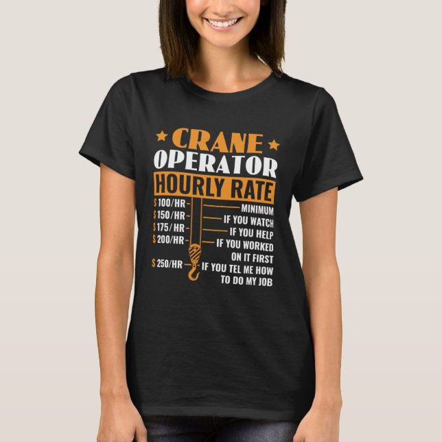 T-shirt Crane Operator Hourly Rate Construction Heavy Equi (Devant)